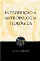 Introducao a Antropologia Teologica