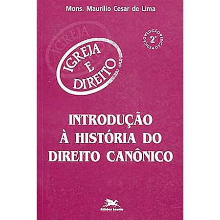 Introducao a Historia do Direito Canonico
