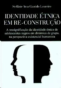 Identidade Etnica em Re-construcao