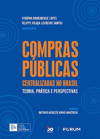 Compras Publicas Centralizadas no Brasil - Teoria, Pratica e Perspectivas