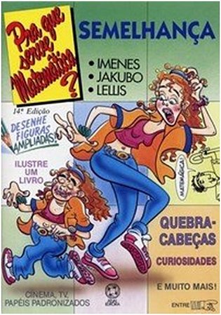 Pra Que Serve Matematica  - Semelhanca