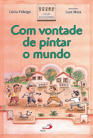 Com Vontade de Pintar o Mundo