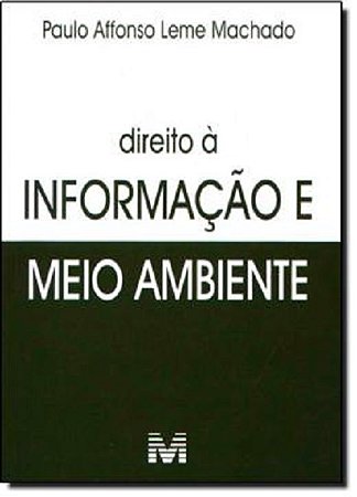 Direito a Informacao e Meio Ambiente