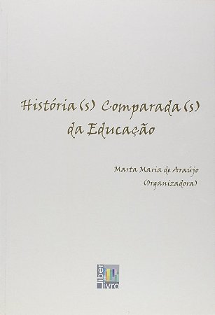 Historia(s) Comparada(s) da Educacao