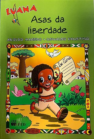 Luana - Asas da Liberdade - Col. as Aventuras de Luana