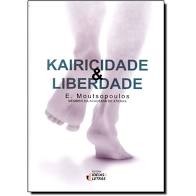 Kairicidade e Liberdade