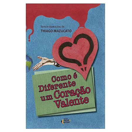 Como e Diferente Um Coracao Valente