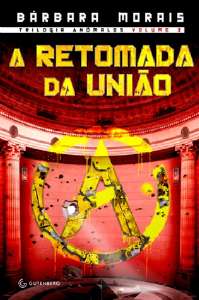 Retomada da Uniao, a - Vol.3