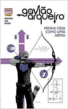 Gaviao Arqueiro: Minha Vida Como Uma Arma