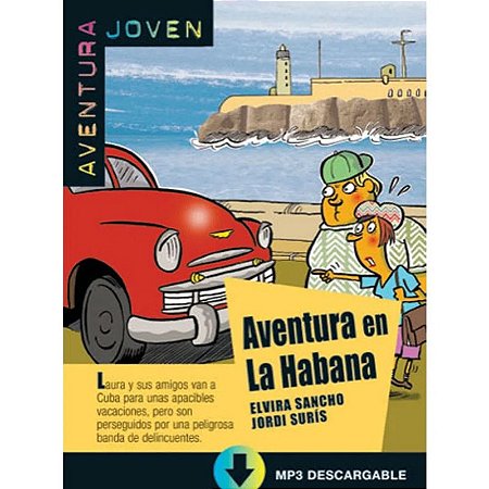 Aventura en La Habana + Mp3 Descargable - Col. Lecturas Ele