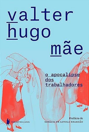 Apocalipse dos Trabalhadores, O