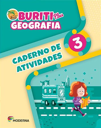 Buriti Plus Geografia: 3  Ano - Caderno