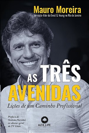 Tres Avenidas, As: Licoes de Um Caminho Profissional