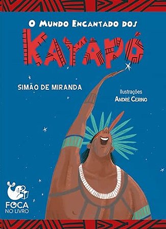 Mundo Encantado dos Kayapo, O