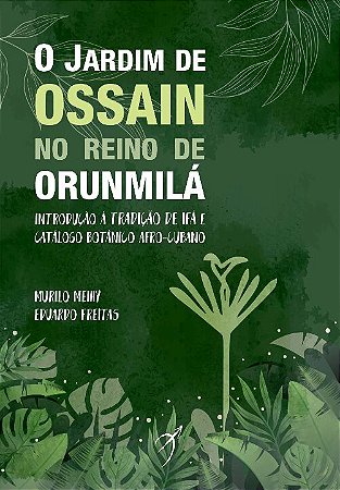 Jardim de Ossain no Reino de Orunmila, O