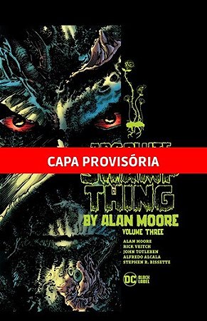 Monstro do Pântano por Alan Moore - Vol. 03 - Edição Absoluta