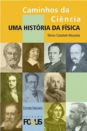 Caminhos da Ciencia: Uma Historia da Fisica
