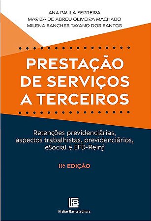 Prestação de Serviços a Terceiros: Retenções Previdenciárias, Aspectos trab