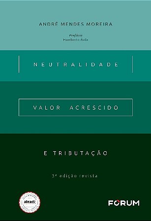 Neutralidade, Valor Acrescido e Tributacao