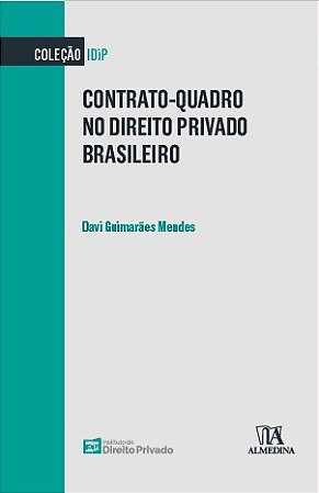 Contrato-quadro no Direito Privado Brasileiro