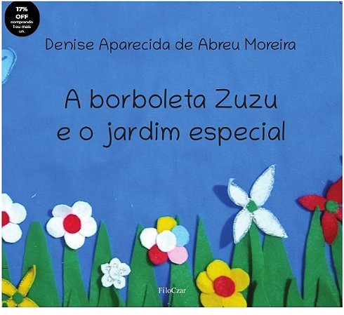 Borboleta Zuzu e o Jardim Especial, A