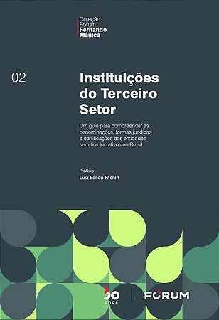 Instituicoes do Terceiro Setor - Um Guia para Compreender as Denominacoes,
