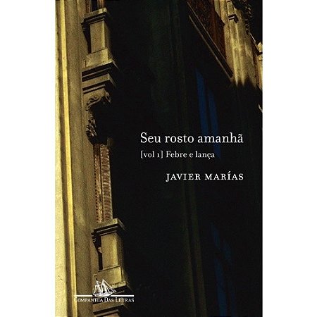 Seu Rosto Amanha: Vol.1