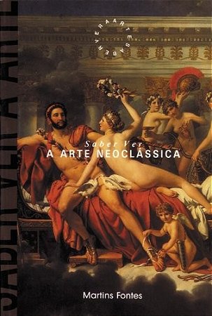Saber Ver a Arte Neoclassica