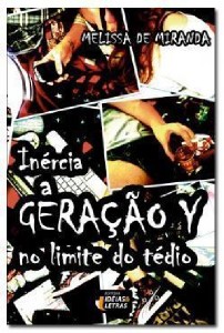 Inercia - a Geracao Y no Limite do Tedio