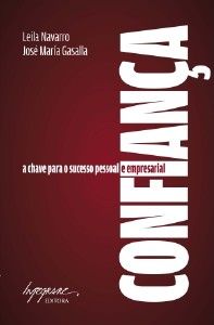 Confianca - a Chave para o Sucesso Pessoal e Empresarial