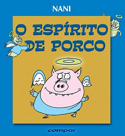 Espirito de Porco, O