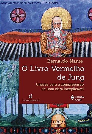 Livro Vermelho de Jung, O: Chaves para a Compreensao de Uma Obra Inexplicav