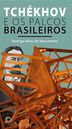 Tchekhov e os Palcos Brasileiros