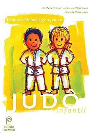 Judo Infantil: Proposta Metodologica