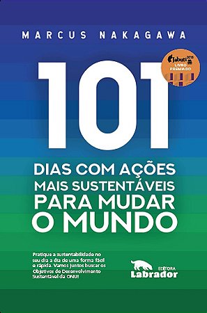 101 Dias com Ações Mais Sustentáveis para Mudar o Mundo