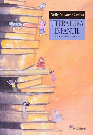 Literatura Infantil - Teoria, Analise, Didatica