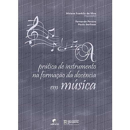 Pratica de Instrumento na Formacao da Docencia em Musica