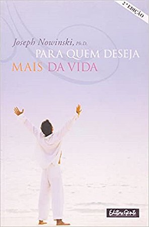 Para Quem Deseja Mais da Vida