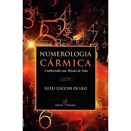 Numerologia Carmica - Conhecendo Sua Missao de Vida