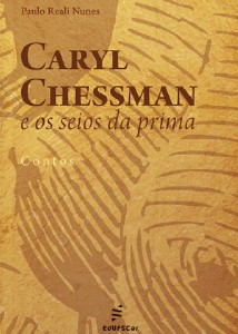 Caryl Chessman e os Seios da Prima