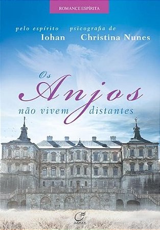 Anjos Nao Vivem Distantes, os