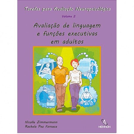 Tarefas para Avaliacao Neuropsicologica: Avaliacao de Linguagem e Funcoes E