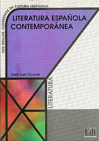 Literatura Espanola Contemporanea / Contemporar Y Spanish Literature