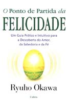 Ponto de Partida da Felicidade, O