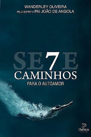 7 Caminhos para o Autoamor
