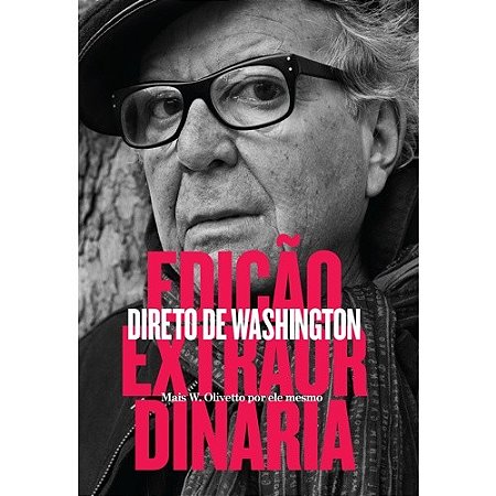 Edicao Extraordinaria: Direto de Washington