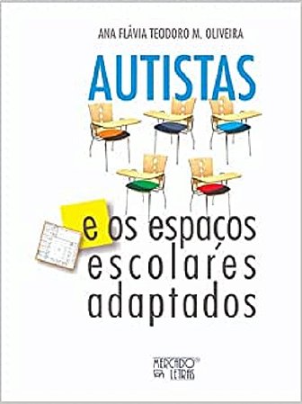 Autistas e os Espacos Escolares Adaptados