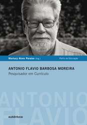 Antonio Flavio Barbosa Moreira - Pesquisador em Curriculo - Col.perfis da E