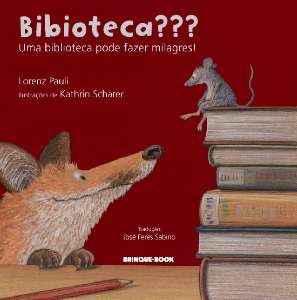Bibioteca    Uma Biblioteca Pode Fazer Milagres!
