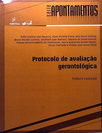 Protocolo de Avaliacao Gerontologica: Modulo Cuidador